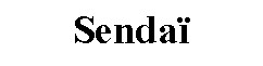 SENDAI